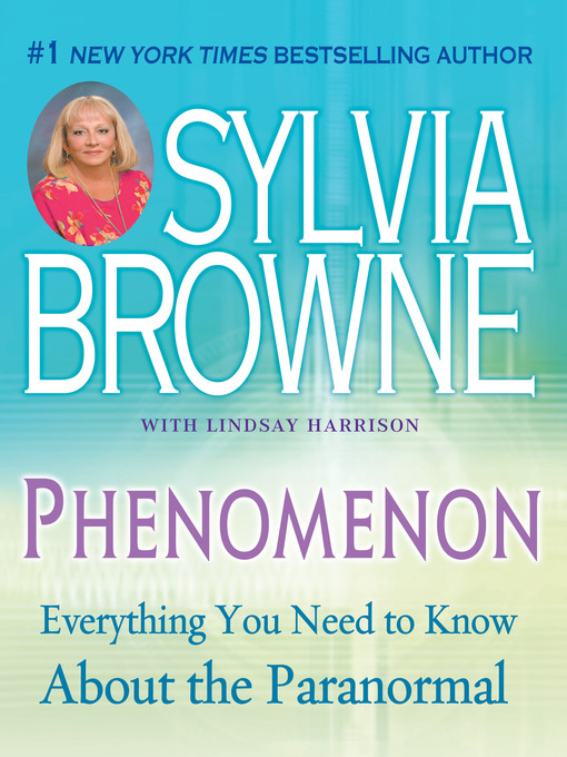 Title details for Phenomenon by Sylvia Browne - Wait list